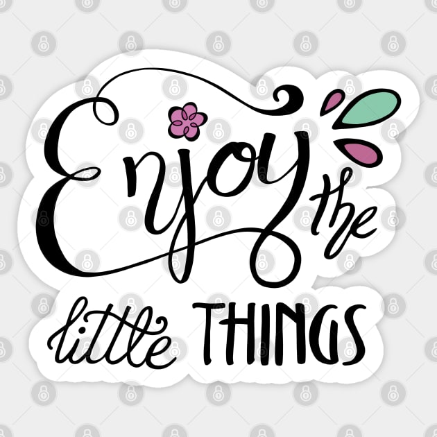 Enjoy the Little Things Calligraphy Sticker by Lady Lilac